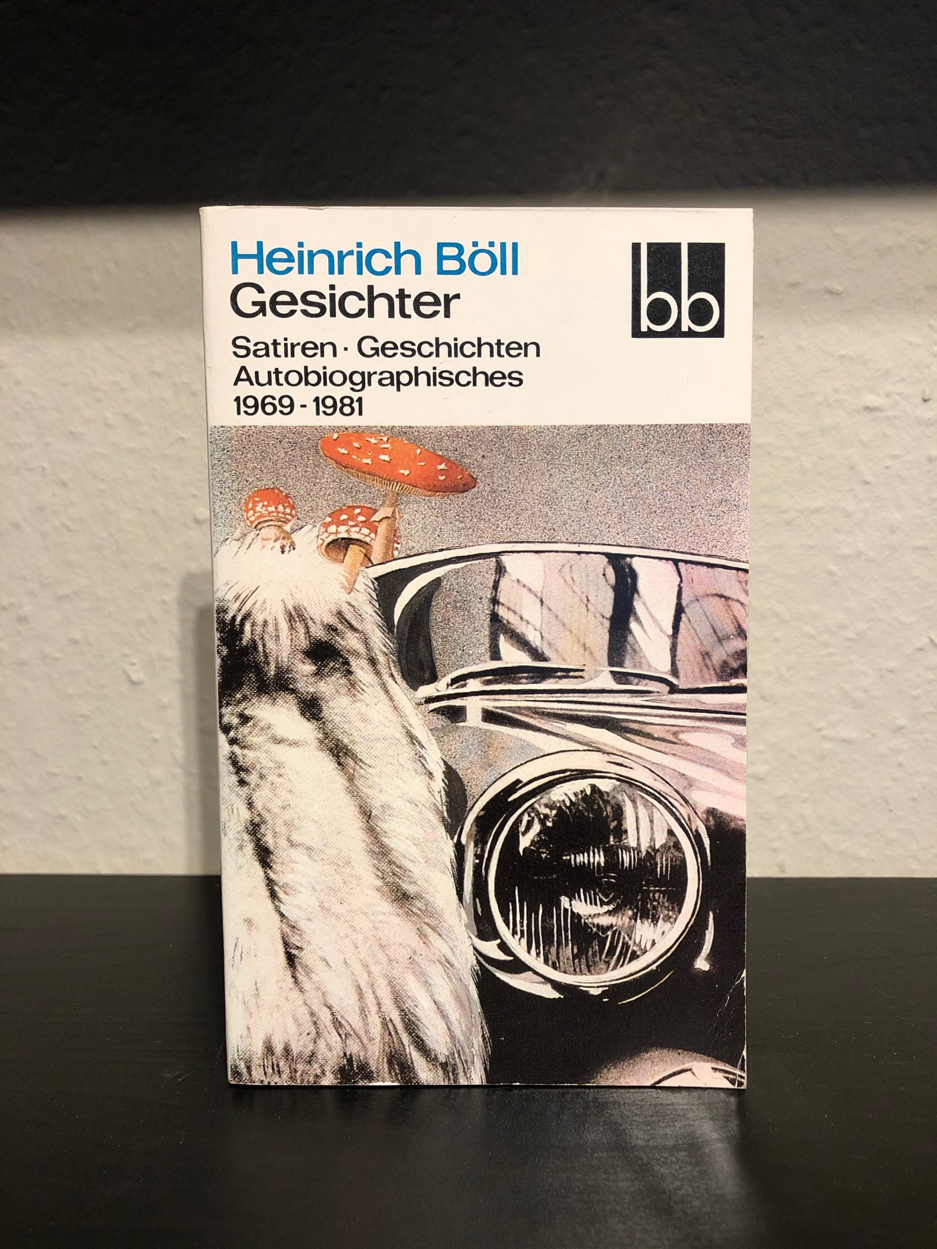 Gesichter - Satiren, Geschichten, Autobiographisches 1969-1981 - Heinrich Böll