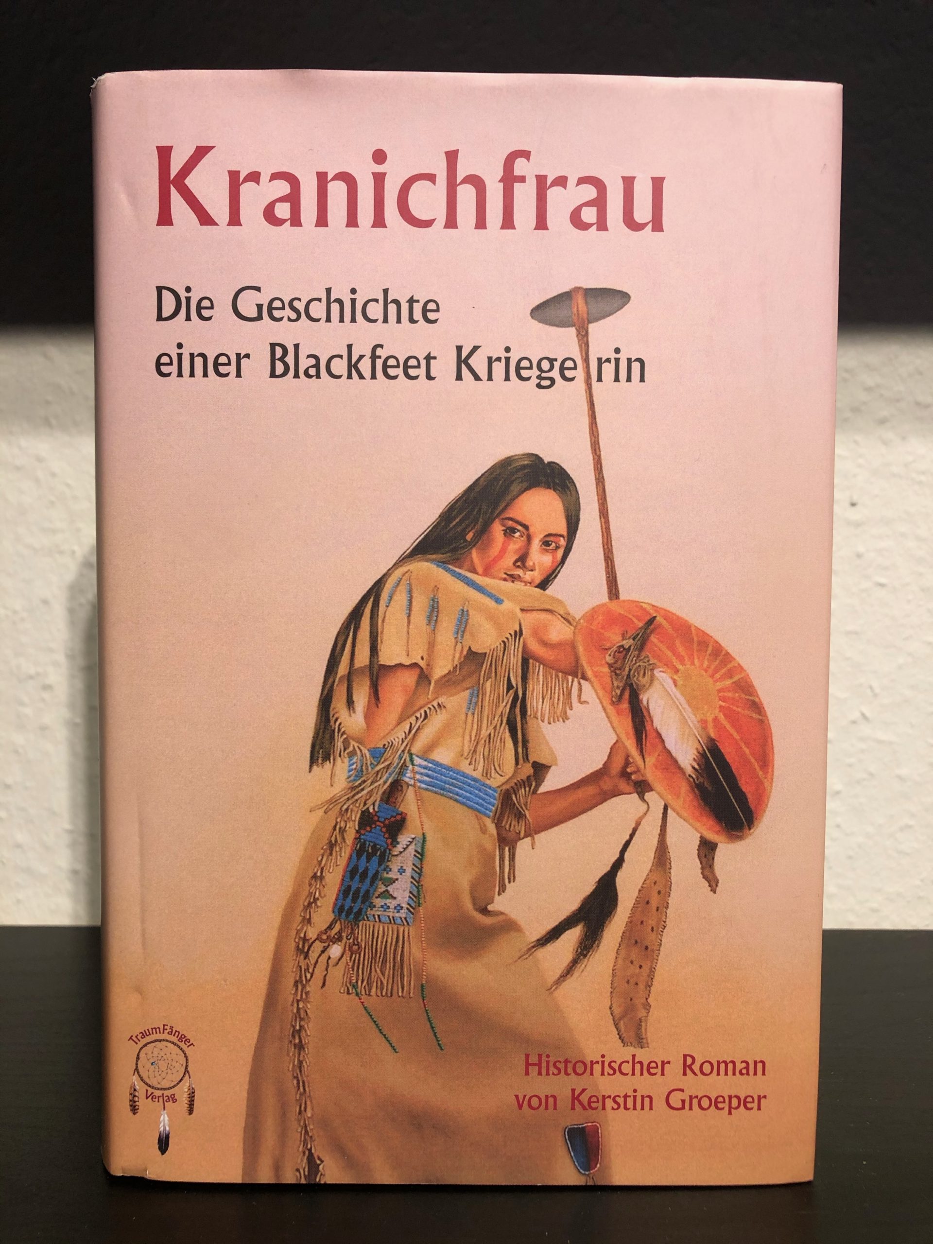 Kranichfrau - Die Geschichte einer Blackfeet Kriegerin - Kerstin Groeper-image