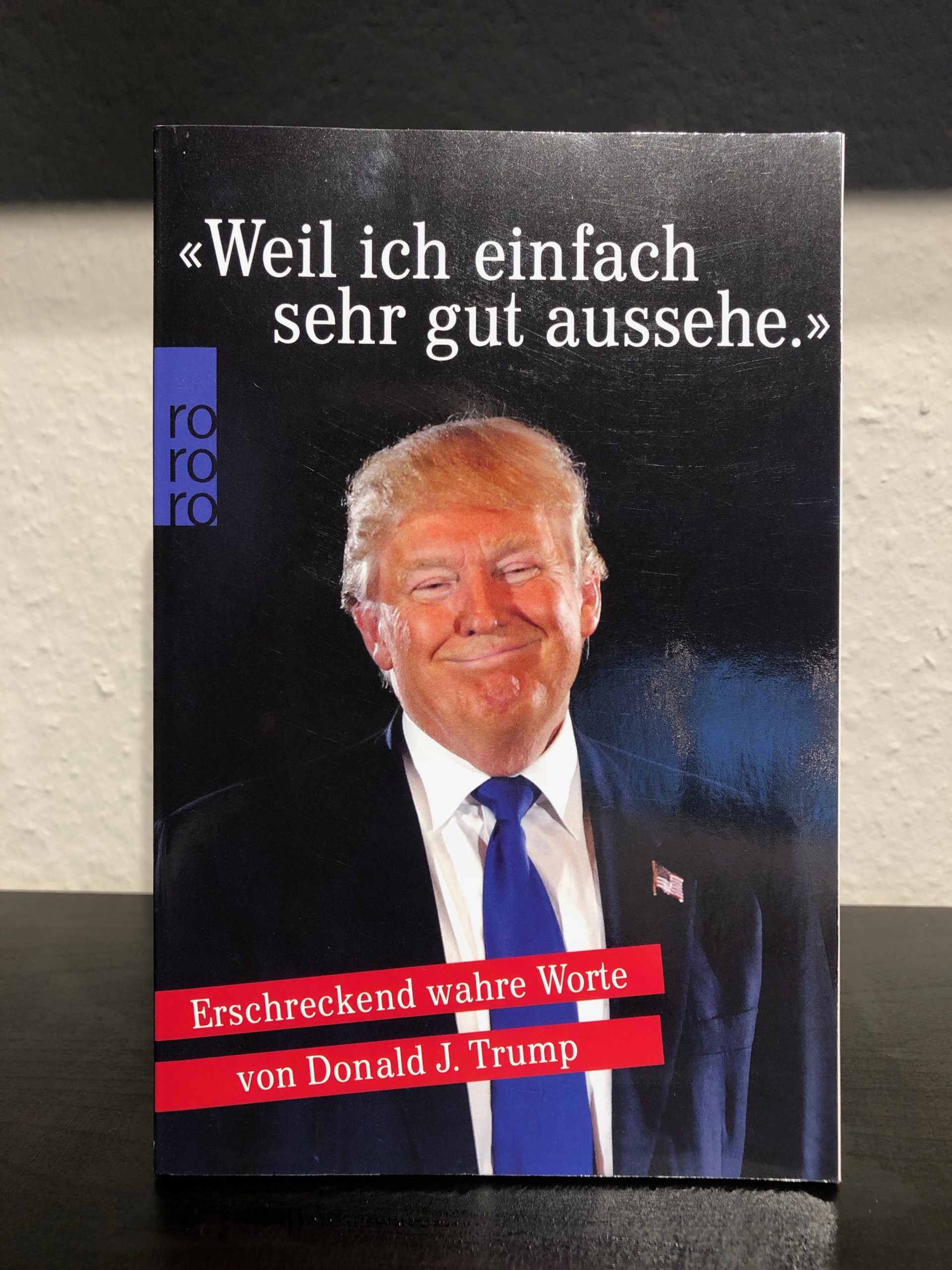 "Weil ich einfach sehr gut aussehe" - Erschreckend wahre Worte von Donald Trump - Moritz Piehler-image