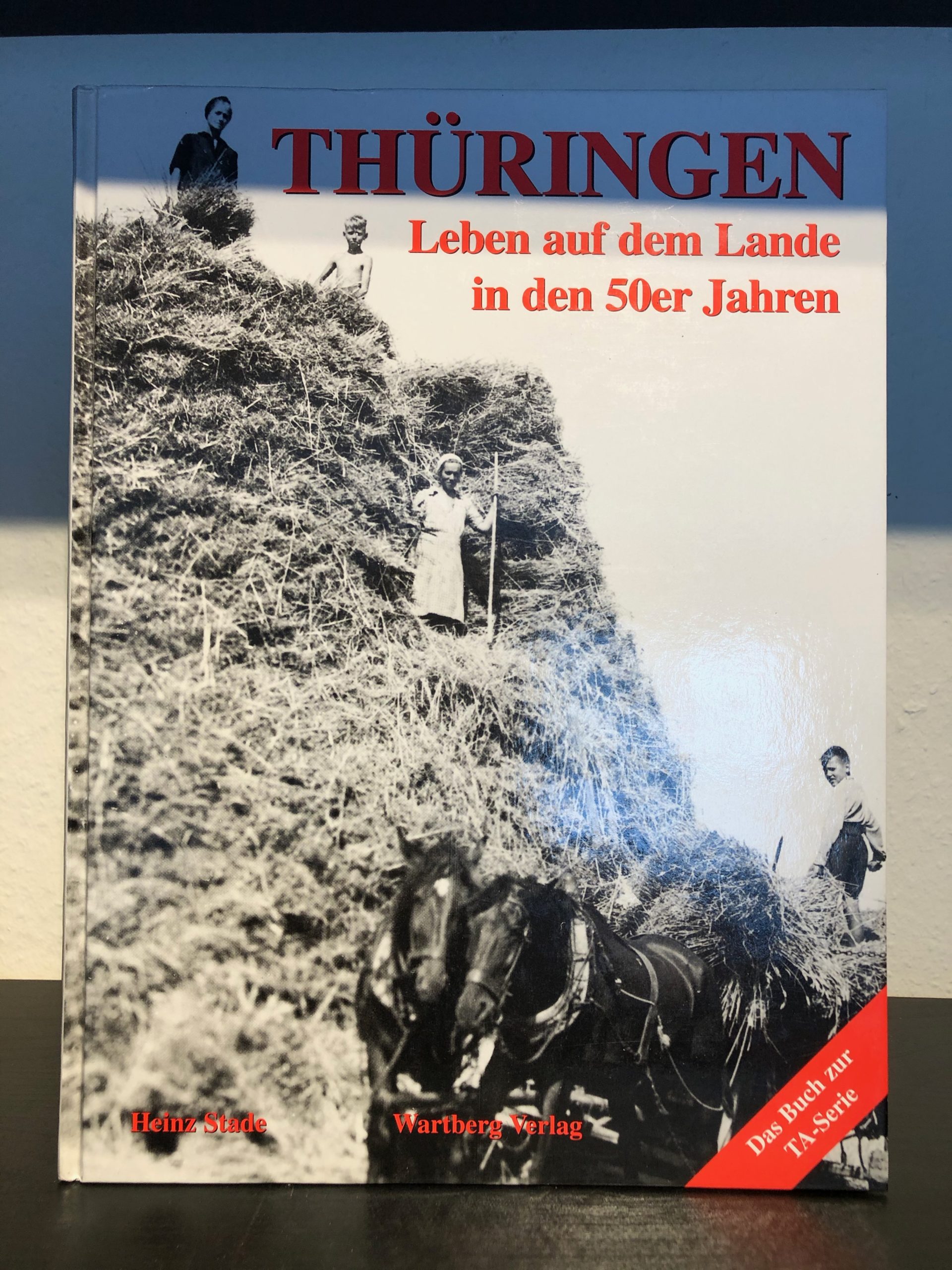 Thüringen - Leben auf dem Land in den 50er Jahren - Heinz Stade-image