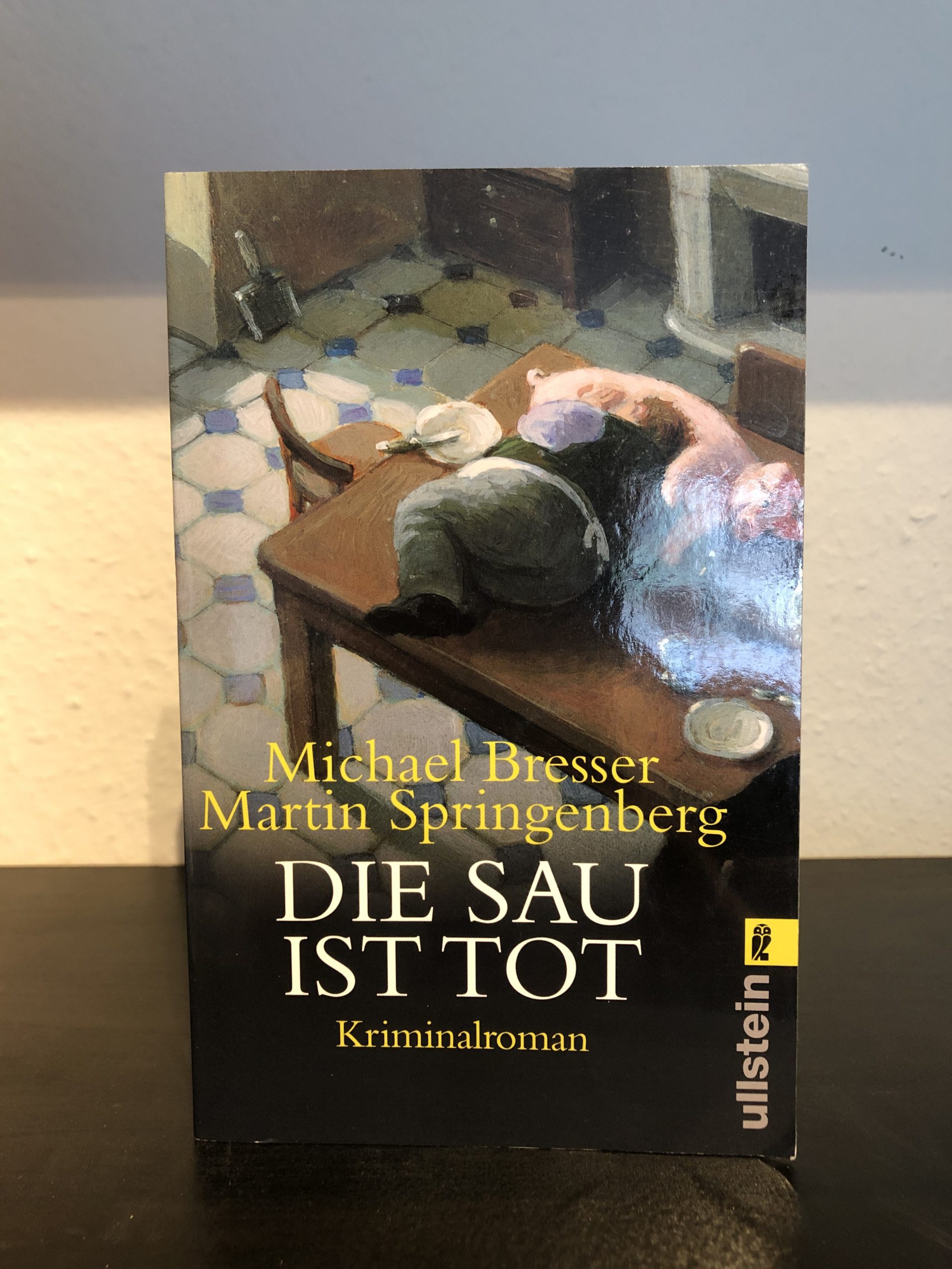 Die Sau ist tot - Michael Bresser, Martin Springenberg