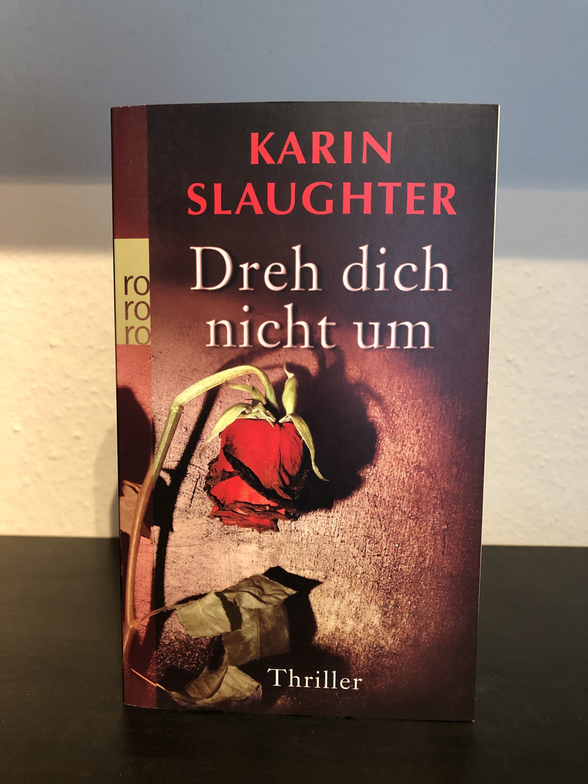 Dreh dich nicht um - Karin Slaughter main image