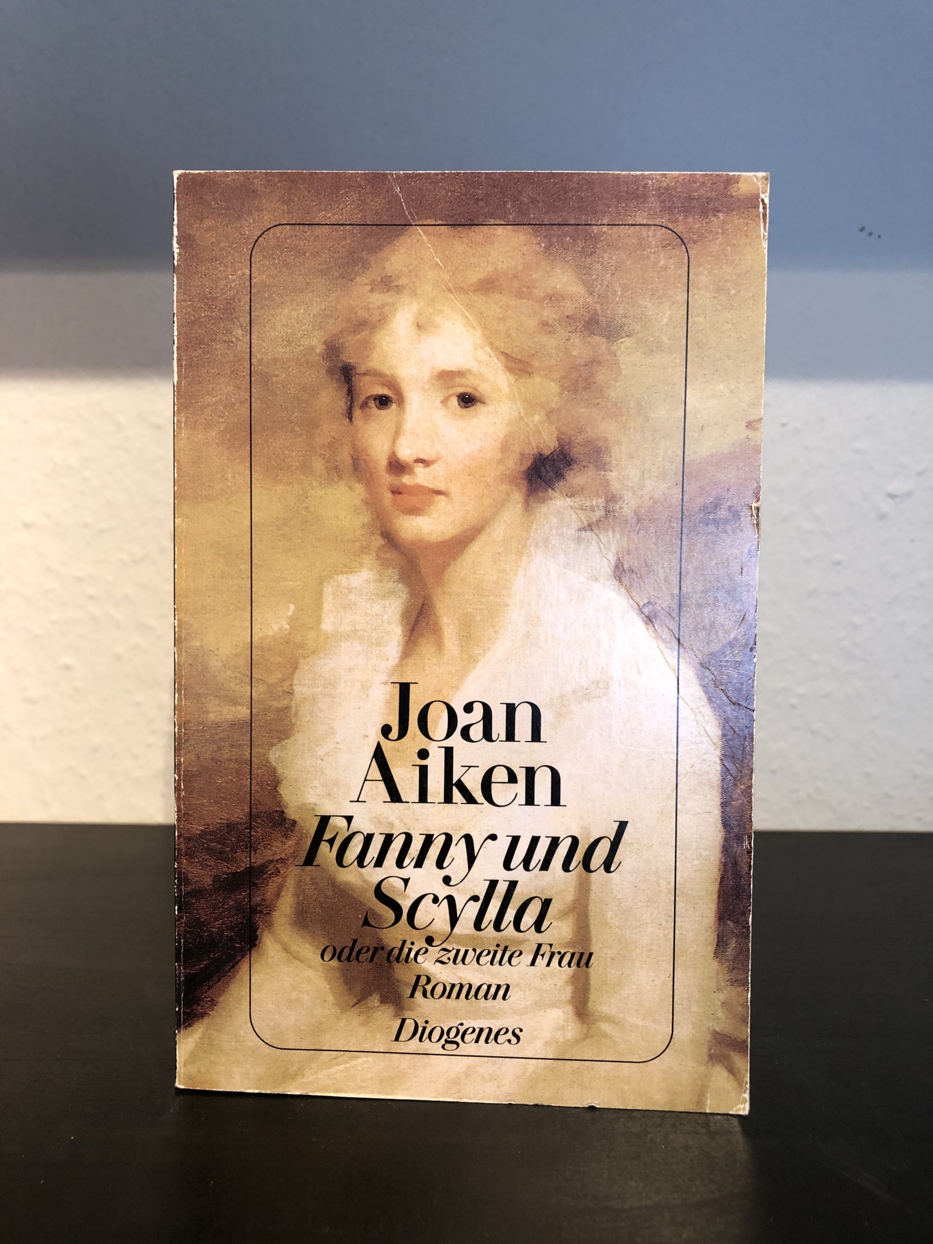 Fanny und Scylla - Die zweite Frau - Joan Aiken