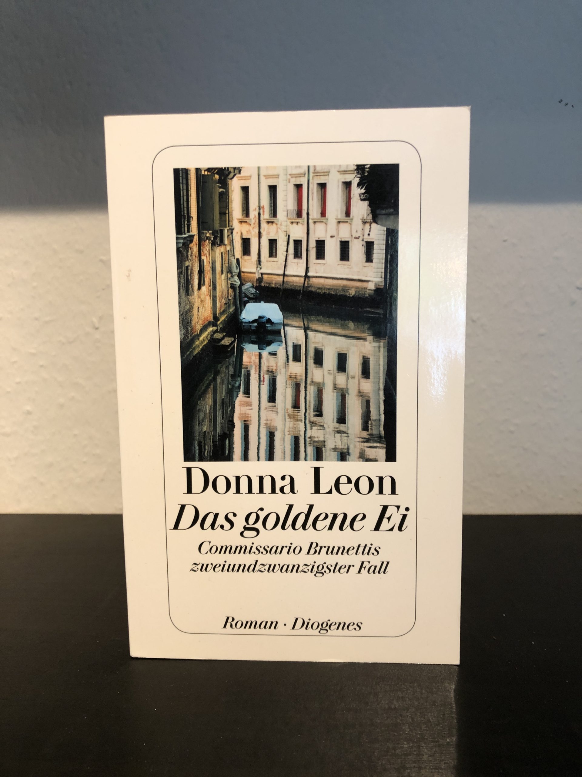 Das goldene Ei - Commissario Brunettis zweiundzwanzigster Fall - Donna Leon